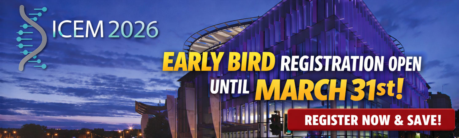 ICEM 2026 Super Early Bird Registration OPEN ICEM 2026 Super Early Bird Registration OPEN